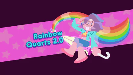  Rainbow Quartz 2.0