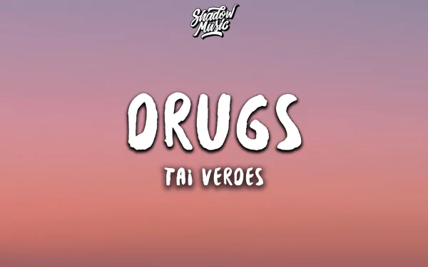 HD desktop wallpaper featuring the title 'DRUGS' by Tai Verdes against a pastel-gradient background.