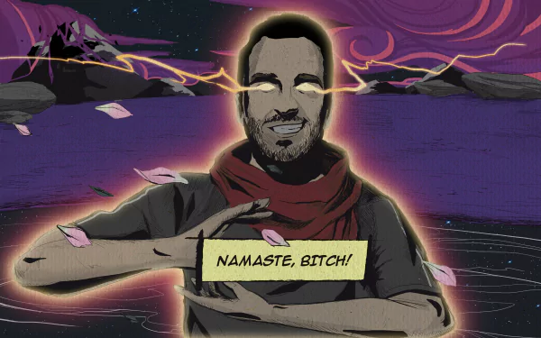  Carlos - Namaste, bitch!