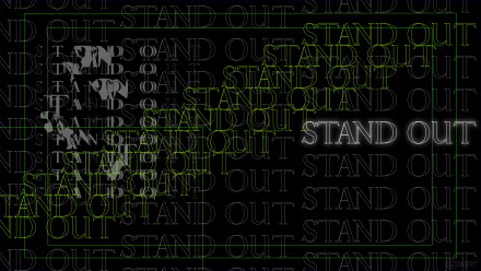 Stand Out text wallpaper