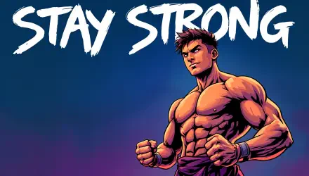 A vibrant 4K Ultra HD desktop wallpaper featuring a muscular character with a determined expression, accompanied by the motivational phrase STAY STRONG in bold, dynamic text.