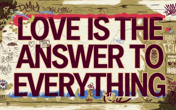 Vibrant graffiti wall featuring the phrase Love is the answer to everything in bold letters, presented as a stunning 4K Ultra HD PC desktop wallpaper and background.