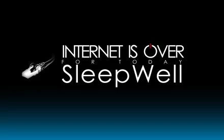 HD PC desktop wallpaper with a funny message saying Internet is over today, Sleep well on a dark gradient background, blending internet and computer humor.