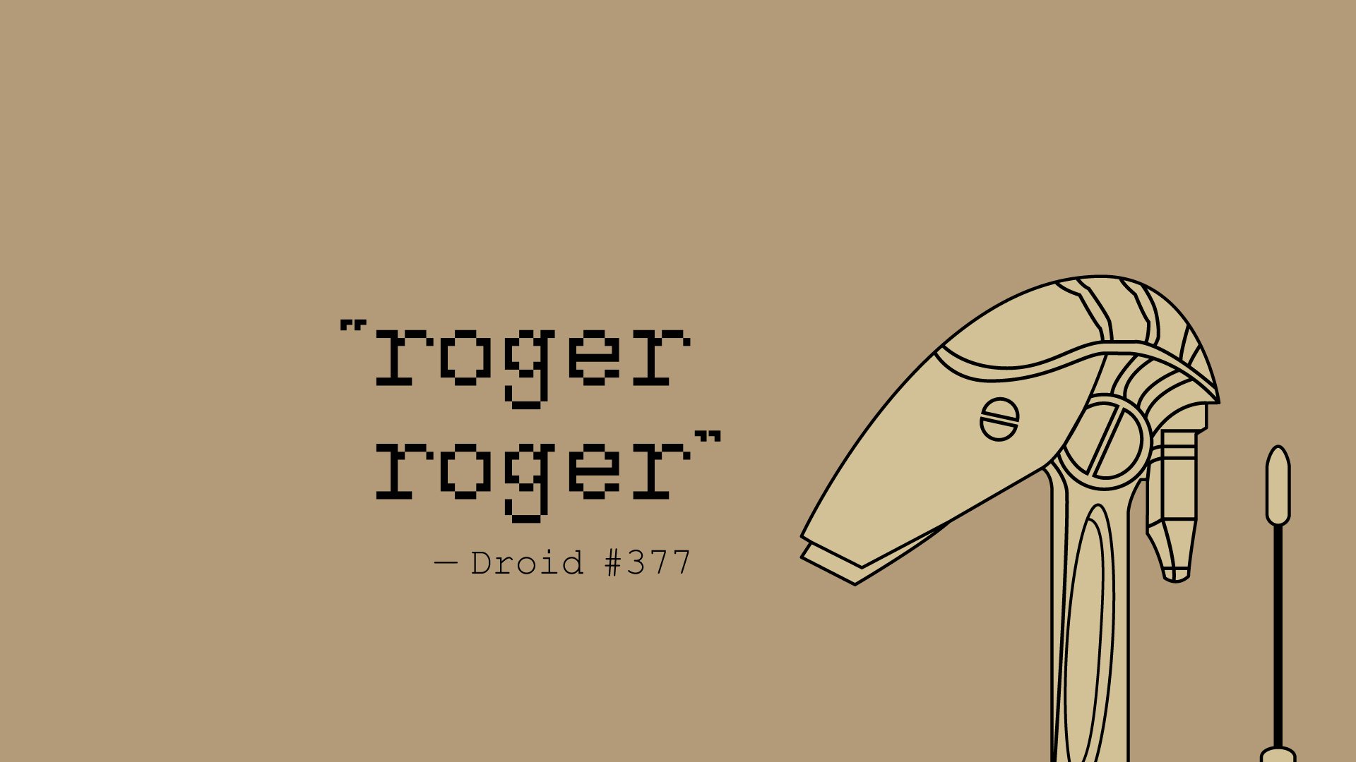 A minimalist Star Wars HD desktop wallpaper featuring a droid with the text roger roger and the label Droid #377, set against a simple background.