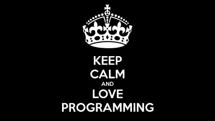 HD desktop wallpaper with KEEP CALM AND LOVE PROGRAMMING text and a crown symbol, themed for programming enthusiasts.