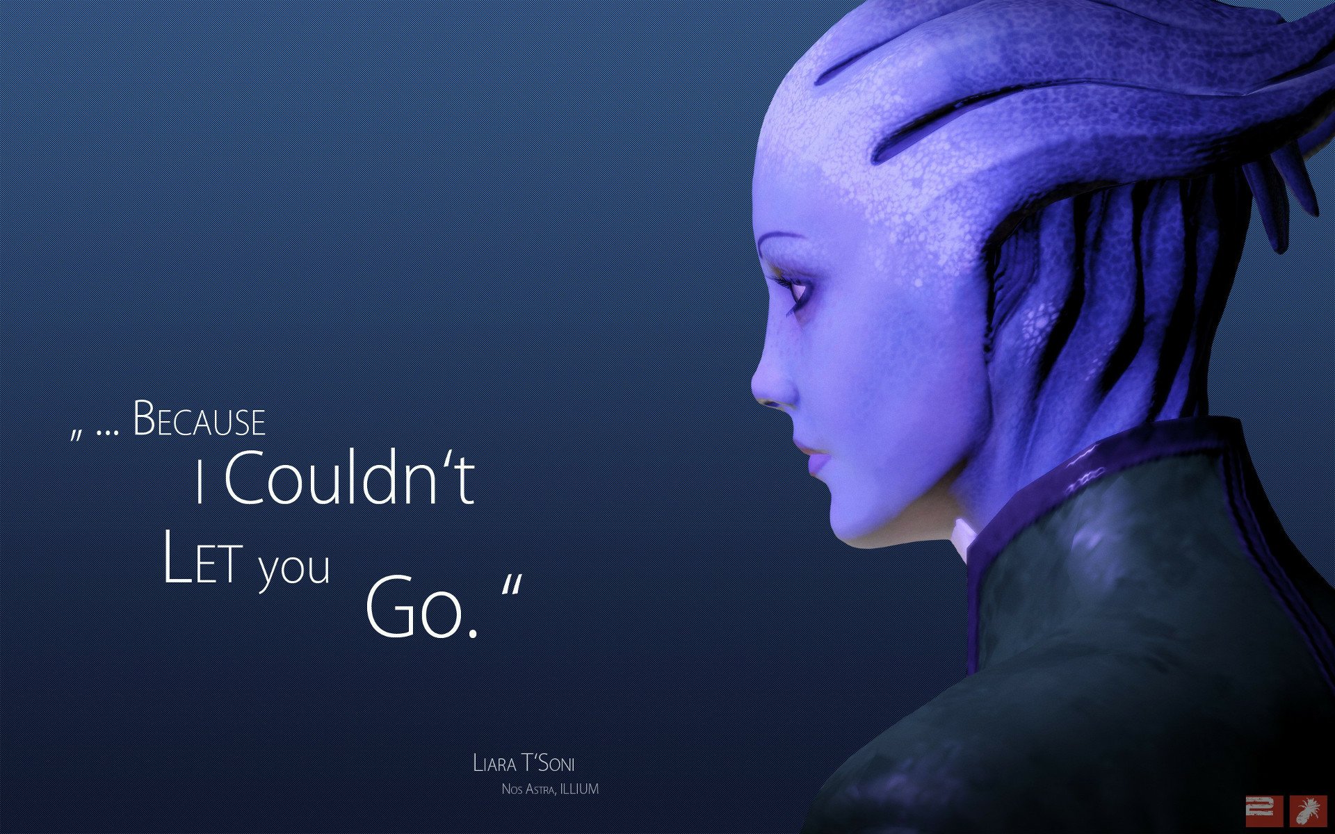 HD PC desktop wallpaper featuring Liara T'Soni from the Mass Effect video game series with the quote, Because I couldn't let you go, against a dark background.