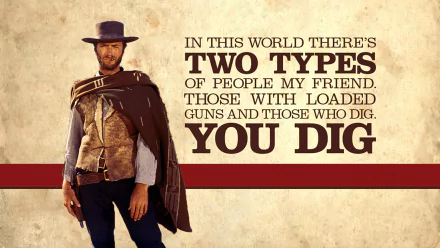 Clint Eastwood as Blondie in The Good, the Bad and the Ugly, featuring a memorable quote. An HD wallpaper capturing the essence of this classic Western film.