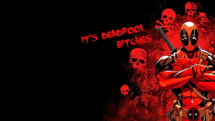 HD desktop wallpaper featuring Deadpool against a dark background with red skulls and It's Deadpool Bitches text in red.