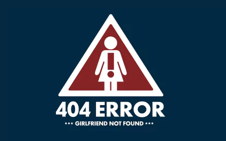 A humorous and artistic HD desktop wallpaper featuring a playful 404 Error: Girlfriend Not Found design, combining a classic error message with whimsical visuals.