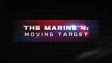 movie The Marine 4: Moving Target HD Desktop Wallpaper | Background Image