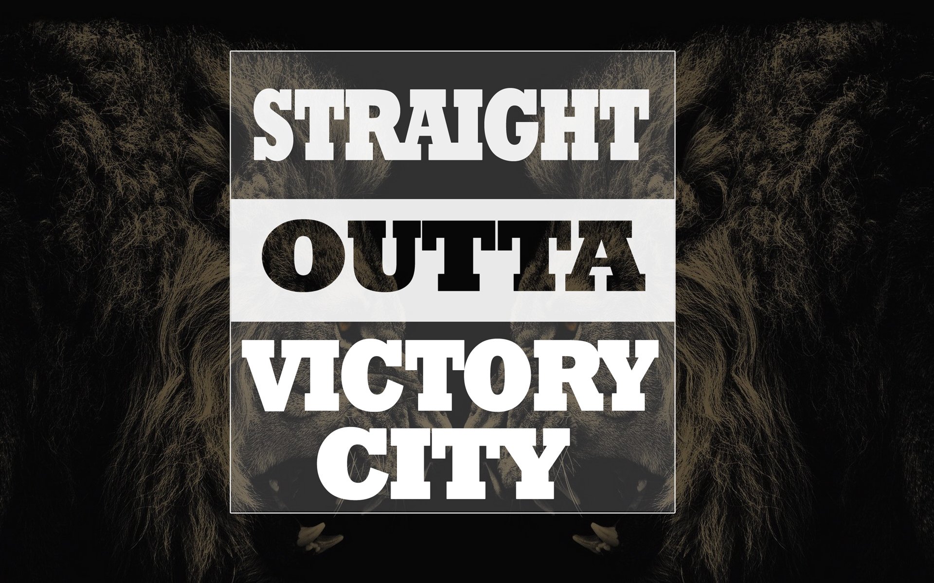HD PC desktop wallpaper featuring a bold motivational quote Straight Outta Victory City with a dark, dramatic background.