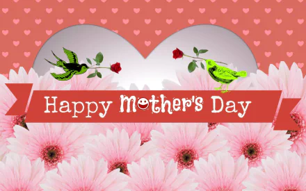 HD desktop wallpaper featuring pink flowers, a heart background, two birds, and a Happy Mother's Day banner celebrating the holiday.