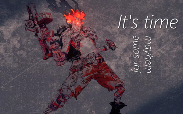 It's time for some mayhem