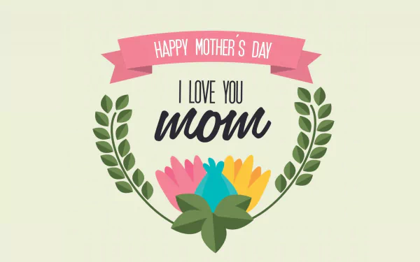 HD desktop wallpaper for Mother's Day featuring a floral wreath with the message Happy Mother's Day I love you mom in stylized text.