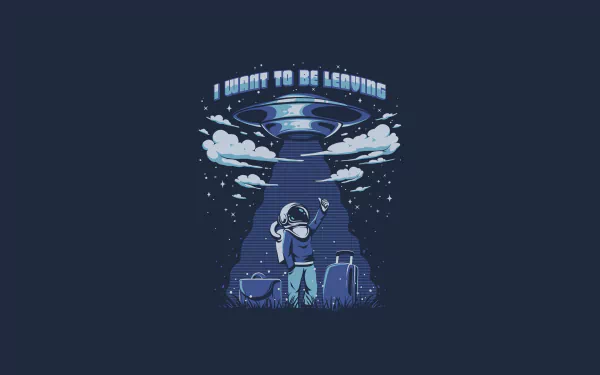 Humorous sci-fi HD desktop wallpaper showing an astronaut hitching a ride into a UFO with the caption, I want to be leaving, against a dark starry sky.